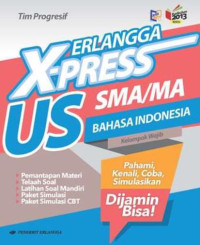 Image of ERLANGGA X-PRESS US SMA/MA Bahasa Indonesia