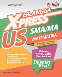 Image of ERLANGGA X-PRESS US SMA/MA Matematika (Kelompok Peminatan)
